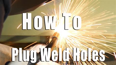how to plug weld holes.
